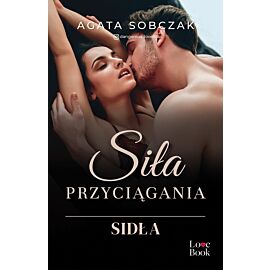 Siła przyciągania. Sidła