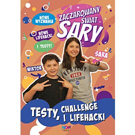 Zaczarowany Świat Sary. Testy, challenge i lifehacki