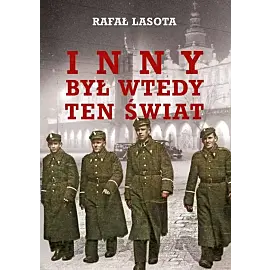 Inny był wtedy ten świat