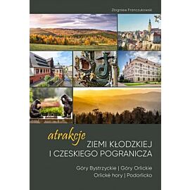 Atrakcje ziemi kłodzkiej i czeskiego pogranicza