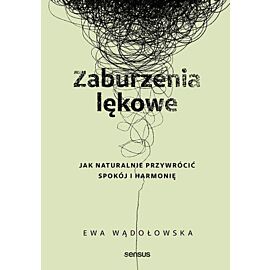 Zaburzenia lękowe. Jak naturalnie przywrócić spokój i harmonię (e-book)