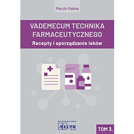 Vademecum Technika Farmaceutycznego Tom 3