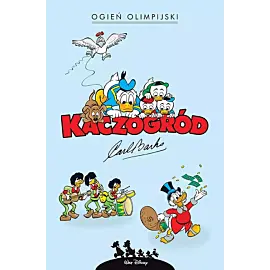 Kaczogród - 26 - Ogień olimpijski i inne historie z roku 1964