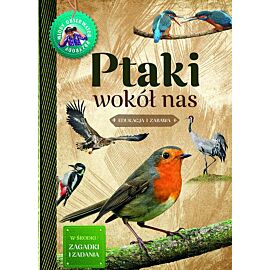 Ptaki wokół nas. Młody obserwator przyrody
