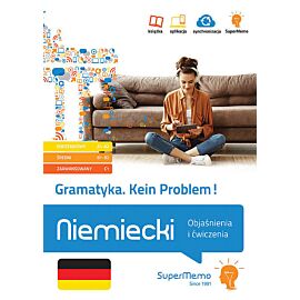 Gramatyka. Kein Problem! Niemiecki. Objaśnienia i ćwiczenia (poziom podstawowy A1-A2, średni B1-B2 i
