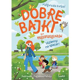 Idziemy na spacer! Dobre bajki dla przedszkolaków