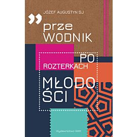 Przewodnik po rozterkach młodości