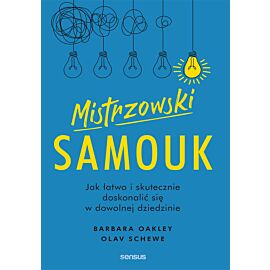 Mistrzowski samouk. Jak łatwo i skutecznie doskonalić się w dowolnej dziedzinie (audiobook MP3)