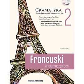 Francuski w tłumaczeniach. Gramatyka 2. Poziom A2 + CD