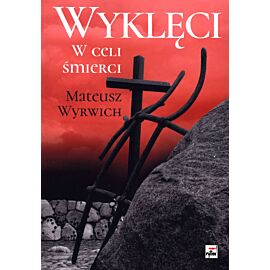 Wyklęci w celi śmierci wyd. 2