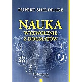 Nauka. Wyzwolenie z dogmatów