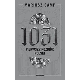 1031. Pierwszy rozbiór Polski