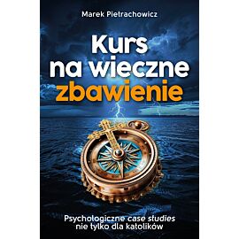 Kurs na wieczne zbawienie