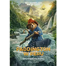 Paddington w Peru. Opowieść filmowa