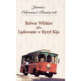 Bulwar Wilshire albo Lądowanie w Kyzył Kija
