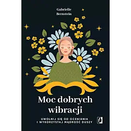 Moc dobrych wibracji