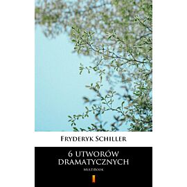 6 utworów dramatycznych (e-book)