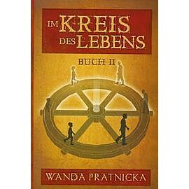 Kołowrót życia. Tom 2 Im Kreis des Lebens