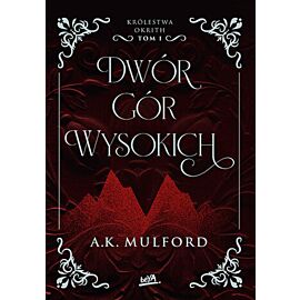 Dwór Gór Wysokich. Królestwa Okrith #1 (e-book)
