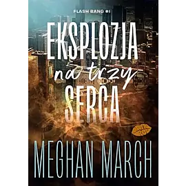 Eksplozja na trzy serca Flash Bang #1