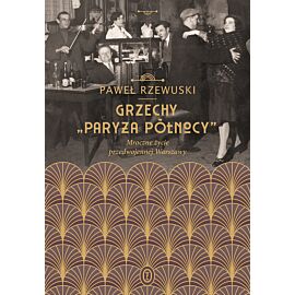 Grzechy "Paryża Północy" (e-book)
