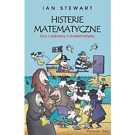 Histerie matematyczne. Gry i zabawy z matematyką