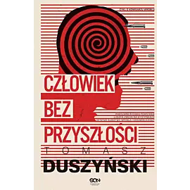 Człowiek bez przyszłości