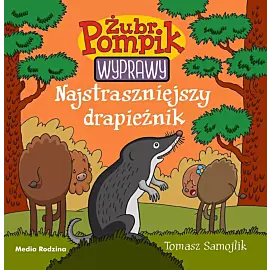 Żubr Pompik. Wyprawy. Tom 5. Najstraszniejszy drapieżnik