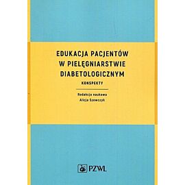 Edukacja pacjentów w pielęgniarstwie diabetologicznym