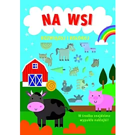 Rozwiązuj i koloruj. Na wsi