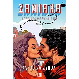Zamiana. Tom 2 Odzyskać Wren Collins