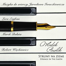 Struny na ziemi - muzyka do wierszy Jarosława Iwaszkiewicza (Digipack)