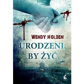 Urodzeni, by żyć