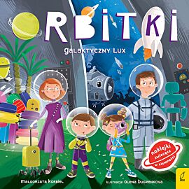 Orbitki. Galaktyczny Lux