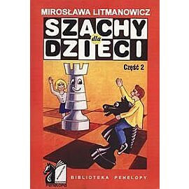 Szachy dla dzieci. Część 2
