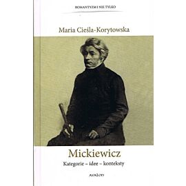Mickiewicz Kategorie - idee - konteksty