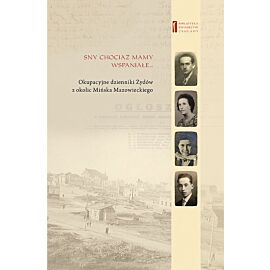 Sny chociaż mamy wspaniałe