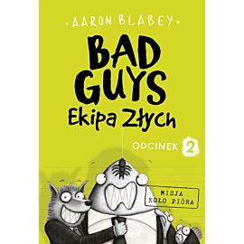 Bad Guys. Ekipa Złych Odcinek 2