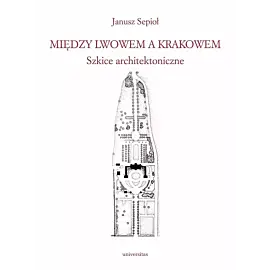 Między Lwowem a Krakowem.