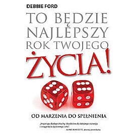 To będzie najlepszy rok twojego życia