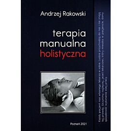 Terapia manualna holistyczna. Tom 1