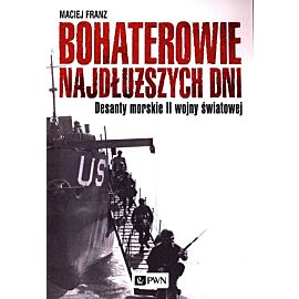Bohaterowie najdłuższych dni.
