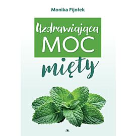 Uzdrawiająca moc mięty