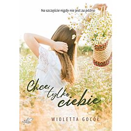 Chcę tylko Ciebie