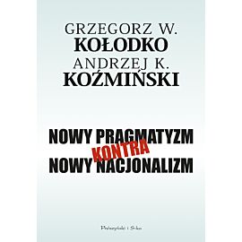 Nowy pragmatyzm kontra nowy nacjonalizm (e-book)