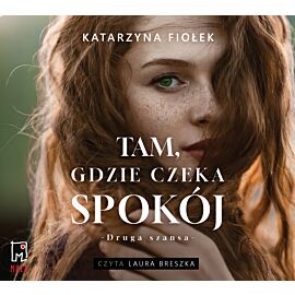 Tam, gdzie czeka spokój (audiobook MP3)