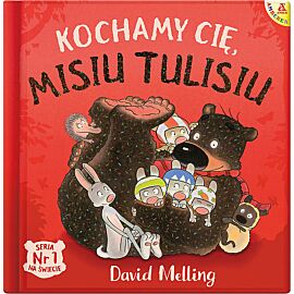 Kochamy cię Misiu Tulisiu wyd. 3/2021