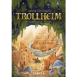 Trollheim. Podziemna misja
