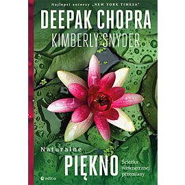 Naturalne piękno. Ścieżka wewnętrznej przemiany