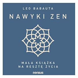 Nawyki zen. Mała książka na resztę życia (audiobook MP3)